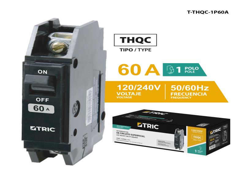 BREAKER INTERRUPTOR DE CIRCUITO THQC SUPERFICIAL 1X60A UNID TRIC